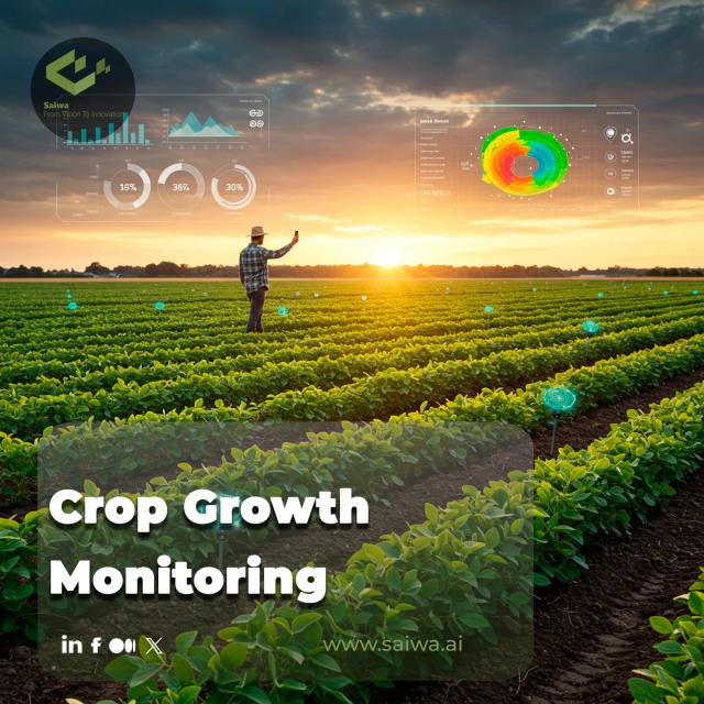 Crop Growth Monitoring - Tracking Growth Stages