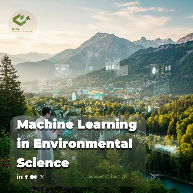 Machine Learning in Environmental Science - A Sustainable Future