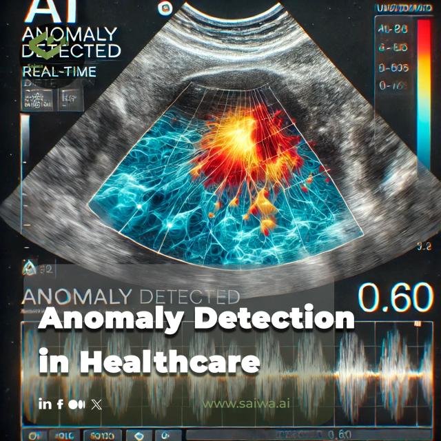 Anomaly Detection in Healthcare | Enhancing Patient Care, Safety and Efficiency