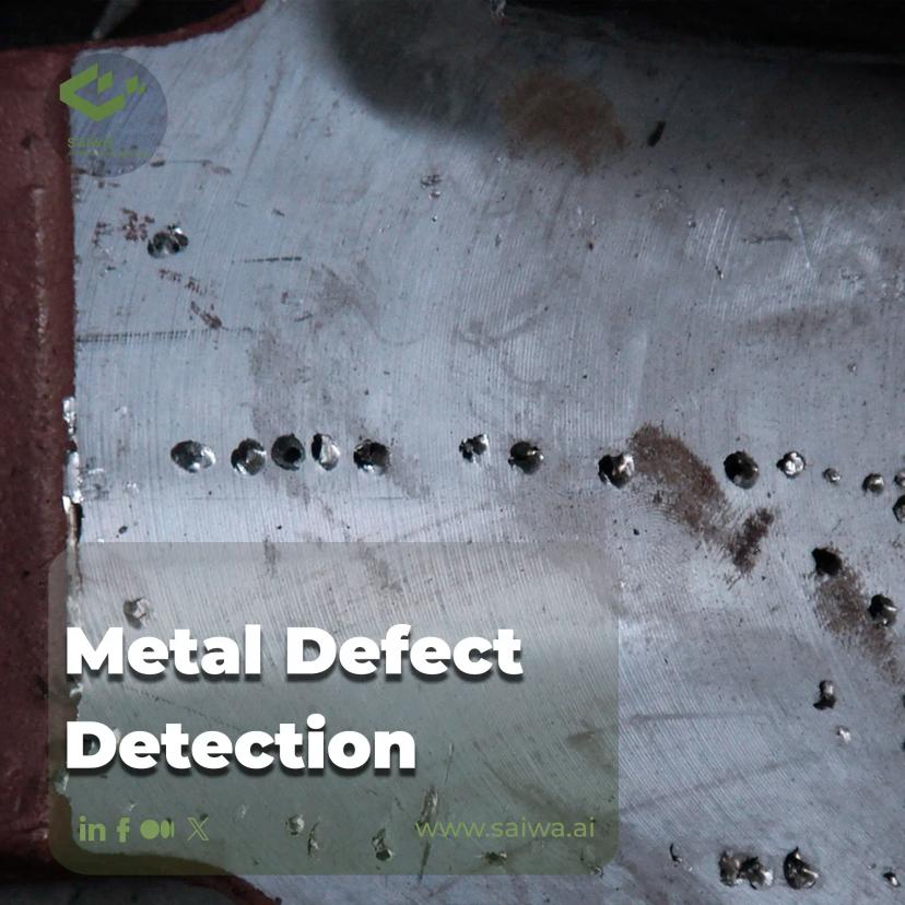 Metal Defect Detection | Enhancing Precision and Efficiency with AI