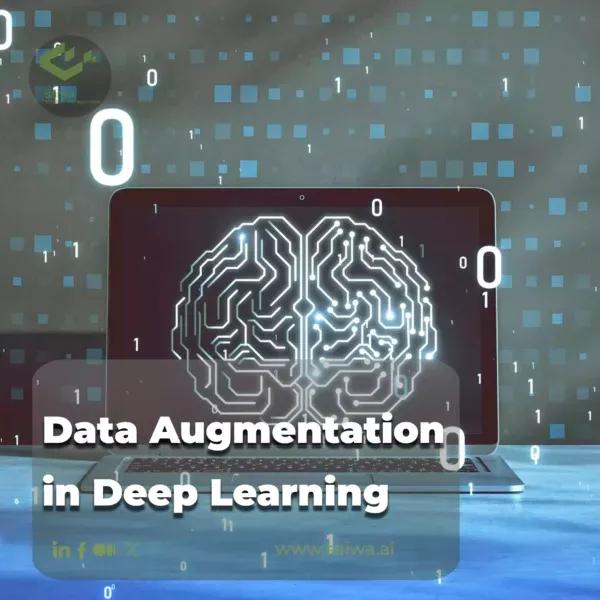Data Augmentation in Deep Learning | An Effective Guide