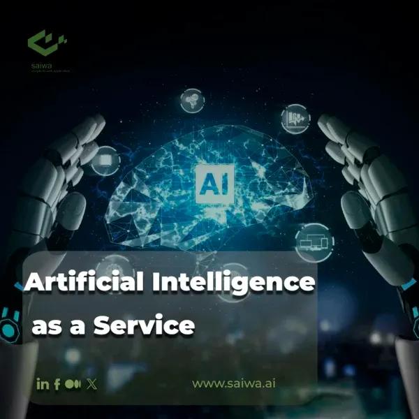 What is Artificial Intelligence as a Service?
